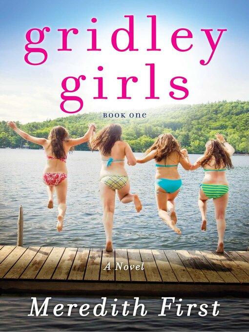 Title details for Gridley Girls by Meredith First - Available